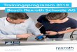 Trainingsprogramm 2019 Bosch Rexroth Schweiz AG · 2019-05-17 · den Rexroth LernWelt wird sich das Portal zur multimedia-len Anlaufstelle für Wissen aus den Bereichen Antriebs-,