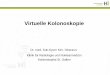 Virtuelle Kolonoskopie - kssg.ch   Virtuelle Kolonoskopie - Historie CT-Entwicklung 1968 Hounsfield