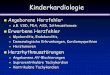 Ventrikelseptumdefekte - kinderklinik.med.uni-rostock.de · •Persistierender Ductus Arteriosus 10 -14 % ... Truncus thyreocervicalis