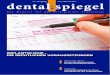 dental:spiegel · dental:spiegel Das Magazin für das erfolgreiche Praxisteam: WIRTSCHAFT + RECHT Kommunikationskonzepte für die spezialisierte Praxis TEAMSEITEN Implantatprophylaxe