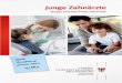 LZÄKB Broschüre -Junge Zahnärzte - zaek-berlin.de¤rzte/Zahnärzte_Download... · 4. Zeit für Familien Schwangerschaf 4.1 Schwangerschaft 4.2 Schwangerschaft 5. Ansprechpartne
