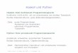 Haskell und Python - ki.informatik.uni-frankfurt.de · Interpreter / Compiler Interpreter f¨uhrt ein Programm aus, (bzw. wertet ein Programm aus), Grundlage: Text des Programms Jeder