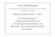 Wilhelm Dilthey (1833 â€“ 1911) Die Begr¼ndung der ... 6 œberblick ¼ber die Biographie Wilhelm