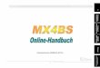 MX4BS Online-Handbuch Ü b e r blic k MX4BS - elhvb.com · auf. Dieses Online-Handbuch ist im PDF-Format gespeichert. Wir empfehlen Ihnen, Adobe Acrobat Reader 4.0 zu verwenden, um