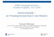 Multimorbidität– einParadigmenwechselin der Medizin · AWMF Delegiertenkonferenz Frankfurt Flughafen, 10.11.2018 Multimorbidität– einParadigmenwechselin der Medizin Edouard