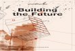 Building the Future - wienerberger.com · det. Darüber hinaus erhöhte sich das Ergebnis im interna-tionalen Projektgeschäft infolge eines deutlichen Anstiegs des Auftragsbestands
