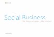 Social Business - download.microsoft.comdownload.microsoft.com/.../MS3693_MRP_SocialEnterprice_Online.pdf · Social Business ist ein Modell, ... haben wir intern eine ganz wirksame