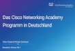 Das Cisco Networking Academy Programm in Deutschlanddl.certnet.de/roadshow/cisco.pdf · The Packet Tracer Know How Series is designed for new users of Packet Tracer for self-study