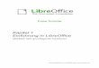 Einführung in LibreOffice - wiki.documentfoundation.org · Was ist LibreOffice? LibreOffice ist eine frei erhältliche, gut ausgestattete Bürosoftware. Das dazugehörige Dateiformat