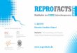 REPROFACTS 2014 - repromedizin.de · zertifiziert und mit voraussichtlich 8 Punkten bewertet. Zahlungs- und Stornierungsbedingungen Die Zahlung der Teilnahmegebühren wird mit der