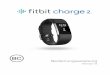 Fitbit Charge 2 Bedienungsanleitung · Inhalt dieses Dokuments Zunächst erstellen wir dein Fitbit®-Konto und sorgen dafür, dass der Tracker die erfassten Daten auf dein Dashboard