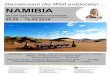 Gemeinsam die Welt entdecken NAMIBIA fileGemeinsam die Welt entdecken Ein Land voller Schönheiten und Kontraste zwischen Wüste, Tierbeobachtung und Meer 05.09 – 19.09.2019 Windhoek