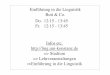 Einführung in die Linguistik Butt & Co. Do. 12:15 - 13:45 ...ling.uni- · PDF filePhonologie: Lautsysteme Morphologie: Elemente eines Wortes und deren Kombinationen Syntax: Elemente