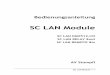 SC LAN Module - AV Stumpfl · Schließen Sie das SC LAN Modul über die RJ45-Buchse an das Netzwerk an. Die Stromversorgung erfolgt über die Netzwerkleitung, sofern der verwen- dete