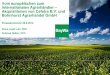 Vom europäischen zum internationalen Agrarhändler ... · Kerngeschäftsfelder von Cefetrasind Beschaffung, Logistik und Vermarktung von Soja und Getreide Globale Beschaffung –