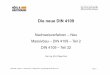 Die neue DIN 4109 - hoerl-hartmann.de · Dd,w s,w Dd,w w 10*lg10 10 10 10 dB ... (22.00 Uhr bis 6.00 Uhr) plus Zuschlag zur Berücksichtigung der erhöhten nächtlichen Störwirkung