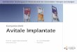 Kompetenzfeld Avitale Implantate - uni- .â€¢Technische Implantate: Biostabilit¤t, Biokompatibilit¤t,