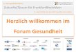 Herzlich willkommen im Forum Gesundheit - Das Netzwerk · 4. Demografiekongress 9. April 2014 bei der IHK Frankfurt am Main Zukunfts(T)raum für FrankfurtRheinMain Herzlich willkommen