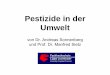 Pestizide in der Umwelt - th-owl.de · FH Lippe und Höxter, University of Applied Science, Dr. A. Sonnenberg, Prof. Dr. M. Sietz Begriffserläuterungen Unter Pestizide versteht man