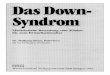 Storm Das Down-Syndrom - trisomie21.de · eigenem Wissen fur dementsprechende Anlie- Wolfgang Storm Letztlich möchte ich auch betroffene El- tern ermutigen, Ansichten über die medizini-