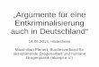 „Argumente für eine Entkriminalisierung auch in Deutschland“¼r-eine... · Heroin, braun Amphetamin Ecstasy LSD Durchschnitt (Ohne LSD) I n d e x (1 9 9 9 = 1 0 0) „unbeabsichtigte