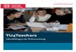 TU4Teachers Broschüre_final.pdf · Es entwickelt ein online-self-assessment, das Studieninteressierten Einblicke in die Anforderungen der an der TU Braunschweig angebotenen Lehramtsfächer