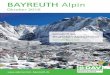 BAYREUTH Alpin · 3 VORWORT Liebe Mitglieder und Freunde unserer Sektion, der Sommer 2016 war wieder durch ein großes Angebot an Aktivitäten geprägt. Alle unsere Klet-