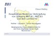 Kooperatives Modell zur Verknüpfung von Lehrgang MET K1 ...wls.neumuenster.de/wls/fachbereiche/metalltechnik/download/Ko... · ClaClauuss StStoolllleeyy Kooperatives Modell zur Verknüpfung