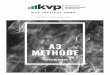 A3 Methode - kvp.de · Die A3 Methode oder auch A3-Report genannt, erfüllt zwei wesentliche Hauptaufgaben und das auf nur einer namensgebenden DINA A3 Papierseite. Einerseits ist