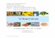 Vitamine - chids.online.uni-marburg.de · 1 Funktionen der Nahrung Die Nahrung, die wir täglich zu uns nehmen, erfüllt im Körper im Wesentlichen drei Aufgaben. Die erste Aufgabe