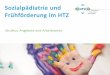 Sozialpädiatrie und Frühförderung im HTZ - neuwied.de · HTZ gGmbH Sozialpädiatrisches Zentrum Integrative Kindertagesstätten Tagesförderstätte für Erwachsene Kinderschutzdienst
