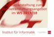 Infoveranstaltung zum Lehrveranstaltungsangebot im WS 2017/18 · Praktikum Web & Mobile Development Dozent Prof. Dr. C. Wille (Lehrauftrag) Inhalte der Vorlesung aus dem SS17: - Konzepte
