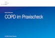 Herzlich Willkommen COPD im Praxischeck - hc-blum.de · In some patients, initial therapy with LABA/ICS may be the first choice. This treatment has the greatest likelihood of reducing