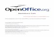 Schulungsunterlagen zu OpenOffice · Basiskurs Calc Beenden 2 Beenden Datei --> Beenden 3 Die Bedienung Die Bedienung erfolgt per Maus oder Tastatur. Bei der Steuerung per Tastatur
