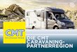 Die CMt Caravaning- partnerregion · Auf der CMT steht die Caravaning-Partneregion im Mittelpunkt. Sie ist Hauptakteur und Anzie-hungspunkt für die gesamte Camperszene auf der CMT