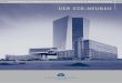 DER EZB-NEUBAU - ecb.europa.eu · Der EZB-Neubau – Architektur und Gestaltung Der Entwurf des Wiener Architekturbüros COOP HIMMELB(L)AU besteht aus drei baulich zusammenhängenden