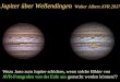 Jupiter über Wellendingen Walter Albert AVR 2017 · 31.07.2016 Wegen Problemen mit zwei He-Ventilen im Antriebsystem wird auf den Übergang in die kürzeren Orbits (blau) verzichtet