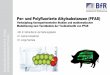 Per- und Polyfluorierte Alkylsubstanzen (PFAS) · TUNG Per- und Polyfluorierte Alkylsubstanzen (PFAS) Verknüpfung tierexperimenteller Studien und mathematischer Modellierung zum