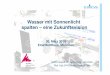 Wasser mit Sonnenlicht spalten – eine Zukunftsvision · 28.02.2014 HIFA Consult München Seite 2 Wasser mit Sonnenlicht spalten – eine Zukunftsvision • Fossile Energieträger