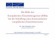 Die Rolle der Europäischen Eisenbahnagentur (ERA) bei der ...ifev.rz.tu-bs.de/RailAutomation/RA2007/pdf/08_Arms_20070606_Rolle_ERA_TU-BS.pdf · 6/6/2007 Die Rolle der Europäischen