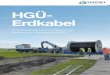 HGÜ- Erdkabel - tennet.eu · Mit rund 21.000 Kilometern Hoch- und Höchstspannungsleitungen in den Niederlanden und in Deutschland bieten wir 41 Millionen Endverbrauchern rund um