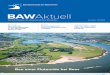 BA Aktuell - izw.baw.de · men wie z. B. "Vegetation and Fluvial Processes", "Environmental Flows", "River Regulation" und "River Restau-ration" auf dem Programm. Internationales