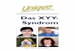 Das XYY- Syndrom German FTNW.pdf · herausfindet, dass ihr Sohn ein zusätzliches Y-Chromosom hat (Abramsky 1997). Ein geringer Teil der Familien mit einem XYY-Sohn hat Schwierigkeiten,