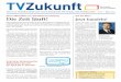 TV Zukun ft TVZukunft - tv-plattform.de · Hybrid-TV und 3D An der ANGA Cable, Europas führender Kon - gressmesse für Kabel, Breitband und Satellit in Köln, beteiligt sich die