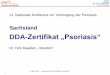 DDA-Zertifikat „Psoriasis“ - psonet.de · 3 5. April 2019 Sachstand DDA-Zertifikat „Psoriasis“ DDA-Zertifikat „Psoriasis“ Anzahl der ausgestellten Zertifikate Stand 26.3.2019