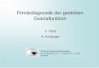 Ovarialfunktion - ivf-bbn.de · Primärdiagnostik der gestörten Ovarialfunktion Primärdiagnostik der gestörten Ovarialfunktion BBN 03/04 Ovarialfunktions-diagnostik Standardisierung