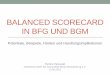 Balanced scorecard in bgm und bgf - gesundheitbb.de · Zentrale Fragestellungen • Welche Chancen bietet die BSC für die Betriebliche Gesundheitsförderung? • Welche Möglichkeiten