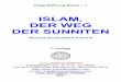 Islam, Der Weg Sunnitenislambooks.de/wp-content/uploads/1-islam.pdfIhlâs Stiftung Band – 1 ISLAM, DER WEG DER SUNNITEN Ahmed Dschewded Pascha 7. Auflage Verlag:Hakîkat Kitâbevi