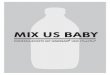MIX US BABY - lemon-aid.de · RUM LEMONAID LIMETTE Frische Minze, Limettenachtel und Rohrzucker in einem Cocktailglas anstoßen. Anschließend mit Crushed Ice und Lemonaid Limette