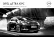 Opel AstrA OpC · – Türeinstiegsleisten in Motorsport-Optik – Zündschlüssel in Motorsport-Optik (nur mit Schnee Weiß, nicht in Verb. mit Carbon Roof Edition-Paket, Mattschwarz